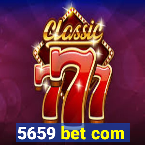 5659 bet com